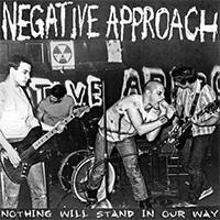 Negative Approach- Nothing Will Stand In Our Way LP