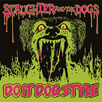 Slaughter And The Dogs- Do It Dog Style LP