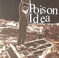 Poison Idea- Latest Will And Testament LP (180gram Vinyl)