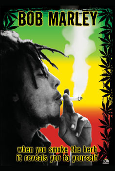 Bob Marley- When You Smoke The Herb... Poster