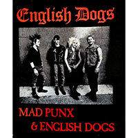 English Dogs- Mad Punx & English Dogs back patch