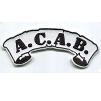 A.C.A.B. Embroidered Patch (All Cops Are Bastards) (Black Letters On White Banner)