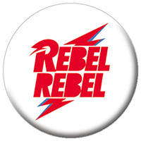 David Bowie- Rebel Rebel pin (pinX108)