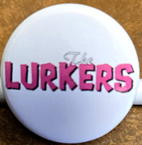 Lurkers- Logo pin (pin-C428)