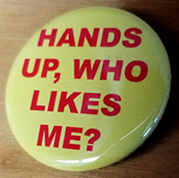 Hands Up, Who Likes Me? pin (Young Ones) (pin-C96)