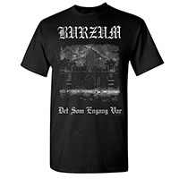 Burzum- Det Som Engang Var on a black shirt