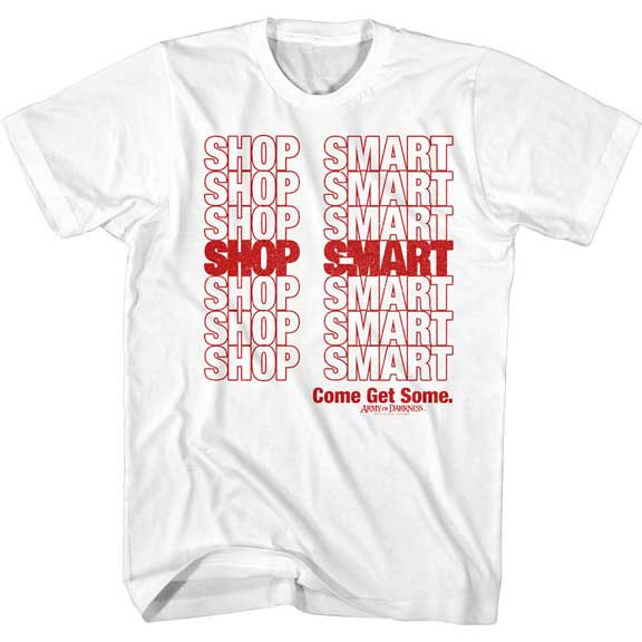 Army Of Darkness- Shop Smart on a white shirt