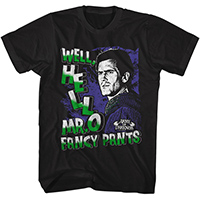 Army Of Darkness- Well, Hello Mr. Fancy Pants on a black shirt