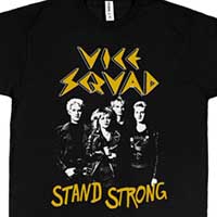 Vice Squad- Stand Strong on a black shirt