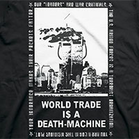 Leftover Crack- World Trade Is A Death Machine on front, Logo on back on a black shirt