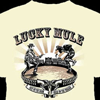 Lucky Mule Brand- Fast On The Draw, Quick On The Trigger on a natural colored shirt (Sale price!)