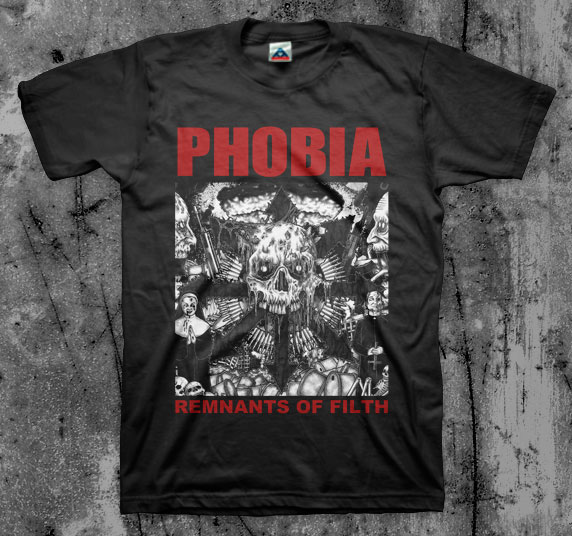 Phobia- Remnants Of Filth on a black shirt (Sale price!)