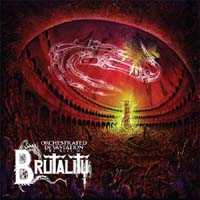 Brutality- Orchestrated Devastation, The Best Of 2xLP (Sale price!)