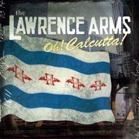 Lawrence Arms- Oh! Calcutta! LP