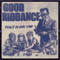 Good Riddance- Peace In Our Time LP