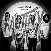 Night Birds- Mutiny At Muscle Beach LP