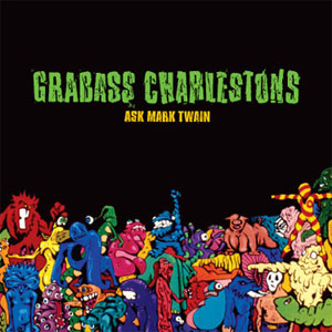 Grabass Charlestons- Ask Mark Twain LP (Sale price!)