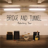 Bridge And Tunnel- Rebuilding Year LP (Sale price!)