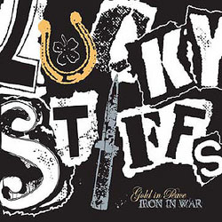 Lucky Stiffs- Gold In Peace, Iron In War LP (Sale price!)