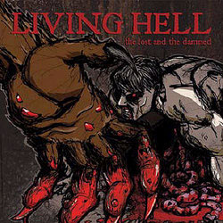 Living Hell- The Lost & The Damned LP (Sale price!)