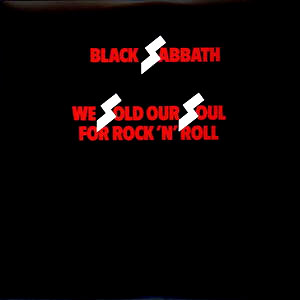 Black Sabbath- We Sold Our Soul For Rock N Roll 2xLP