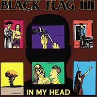 Black Flag- In My Head LP 