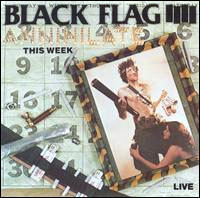 Black Flag- Annihilate This Week 12"