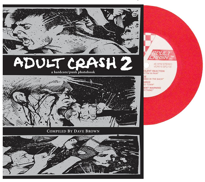 Adult Crash 2, A Hardcore/Punk Photobook (Comes with 7")