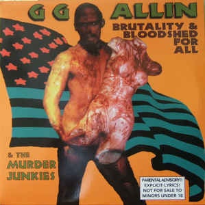 GG Allin- Brutality And Bloodshed For All LP (Bloody Torso Cover)