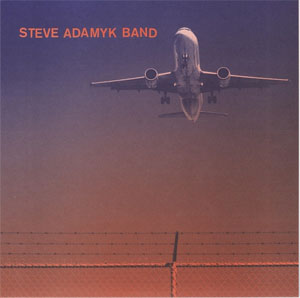 Steve Adamyk Band- High Above 7" (Sale price!)
