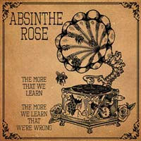 Absinthe Rose- The More We Learn LP