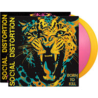 Social Distortion- Born To Kill 2xLP (Pink & Yellow Vinyl, Etched D-Side)