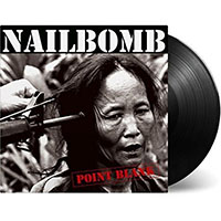 Nailbomb- Point Blank LP