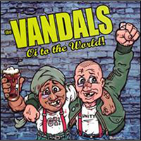 Vandals- Oi To The World LP