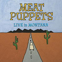 Meat Puppets- Live In Montana 2xLP