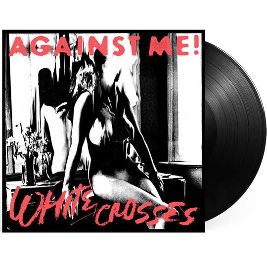 Against Me!- White Crosses LP (Import)
