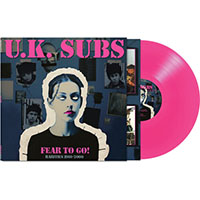 UK Subs- Fear To Go (Rarities 1988-2000) LP (Pink Vinyl)