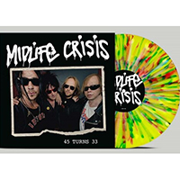 Midlife Crisis- 45 Turns 33 LP (Multi-Color Splatter) (Hellacopters, Backyard Babies)