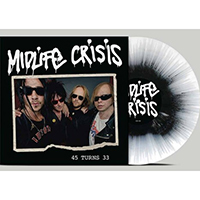 Midlife Crisis- 45 Turns 33 LP (Black & White Splatter) (Hellacopters, Backyard Babies)