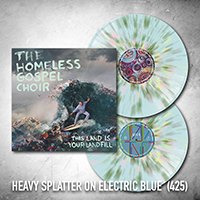 Homeless Gospel Choir- This Land Is Your Landfill LP (Splatter On Electric Blue Vinyl)
