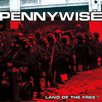 Pennywise- Land Of The Free? LP