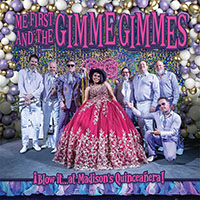 Me First & The Gimme Gimmes- Blow it…at Madison's Quinceanera LP