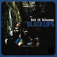 Black Lips- Let It Bloom LP