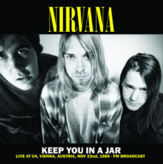 Nirvana- Keep You In A Jar (Live Austria 1989 FM Broadcast)