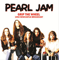 Pearl Jam- Grip The Wheel (1992 Newcastle Broadcast) LP