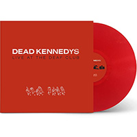 Dead Kennedys- Live At The Deaf Club LP (Red Vinyl)