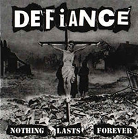Defiance- Nothing Lasts Forever LP