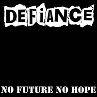 Defiance- No Future No Hope LP (Pink Vinyl)