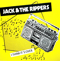 Jack & The Rippers- I Think It's Over LP