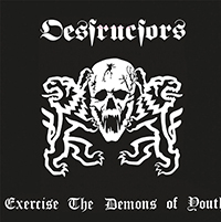 Destructors- Exercise The Demons Of Youth LP